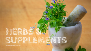 Herbs and supplements