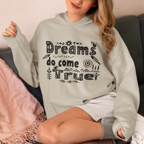 Dreams do come true hoodie, a sand coloured soft cosy cotton hooded sweatshirt to remind you that dreams actually do come true